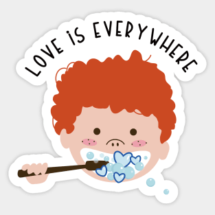 Love is everywhere, everythting Sticker